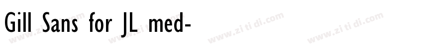 Gill Sans for JL med字体转换